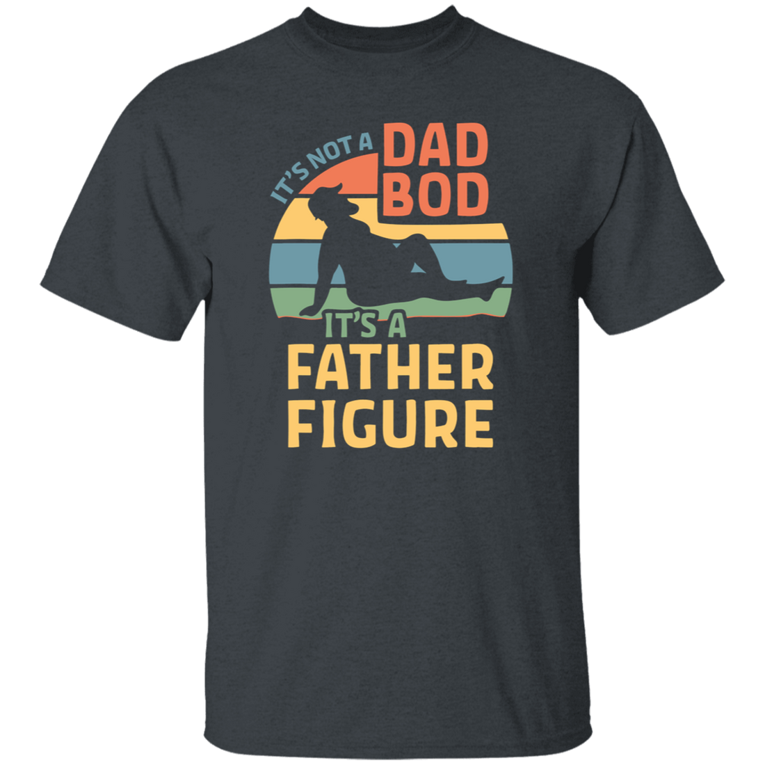 For Dad "FATHER FIGURE" Short Sleeve T-Shirt