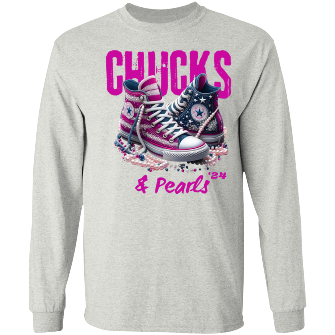 "Chucks & Pearls" 2024 Long SleeveT-Shirt !