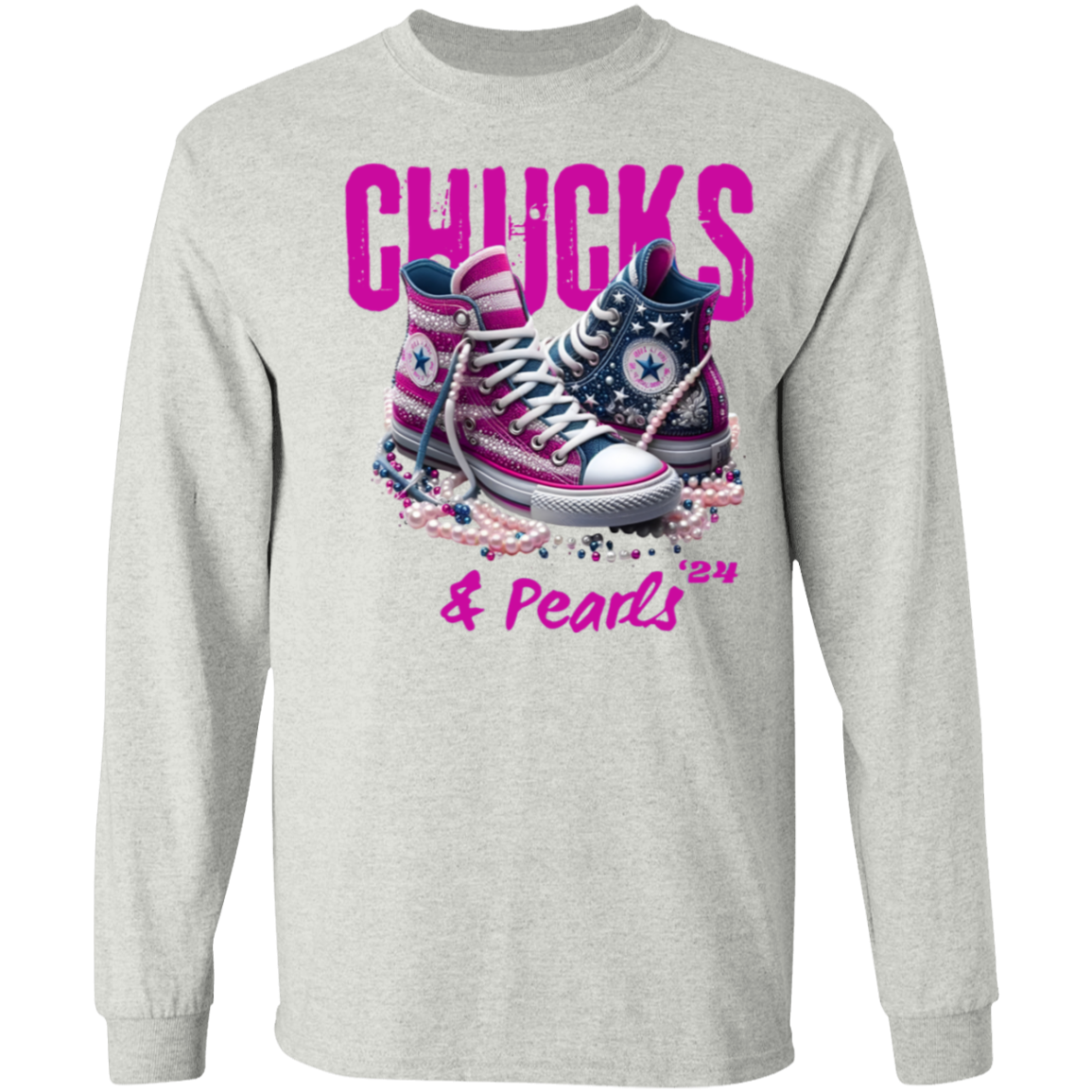 "Chucks & Pearls" 2024 Long SleeveT-Shirt !