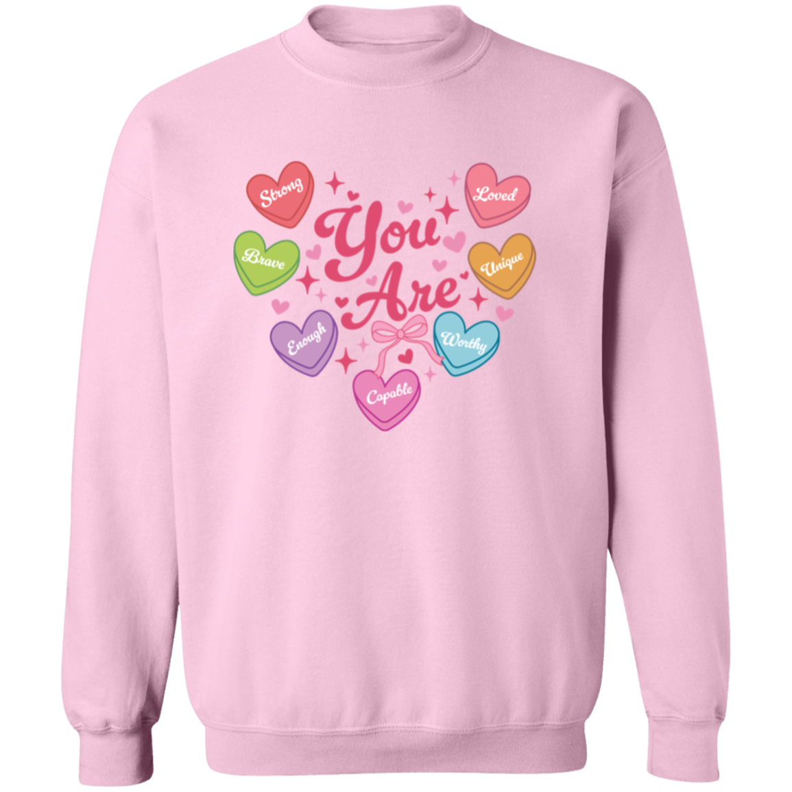 Valentine Day "You Are" Affirmation Sweatshirt/Hoodie