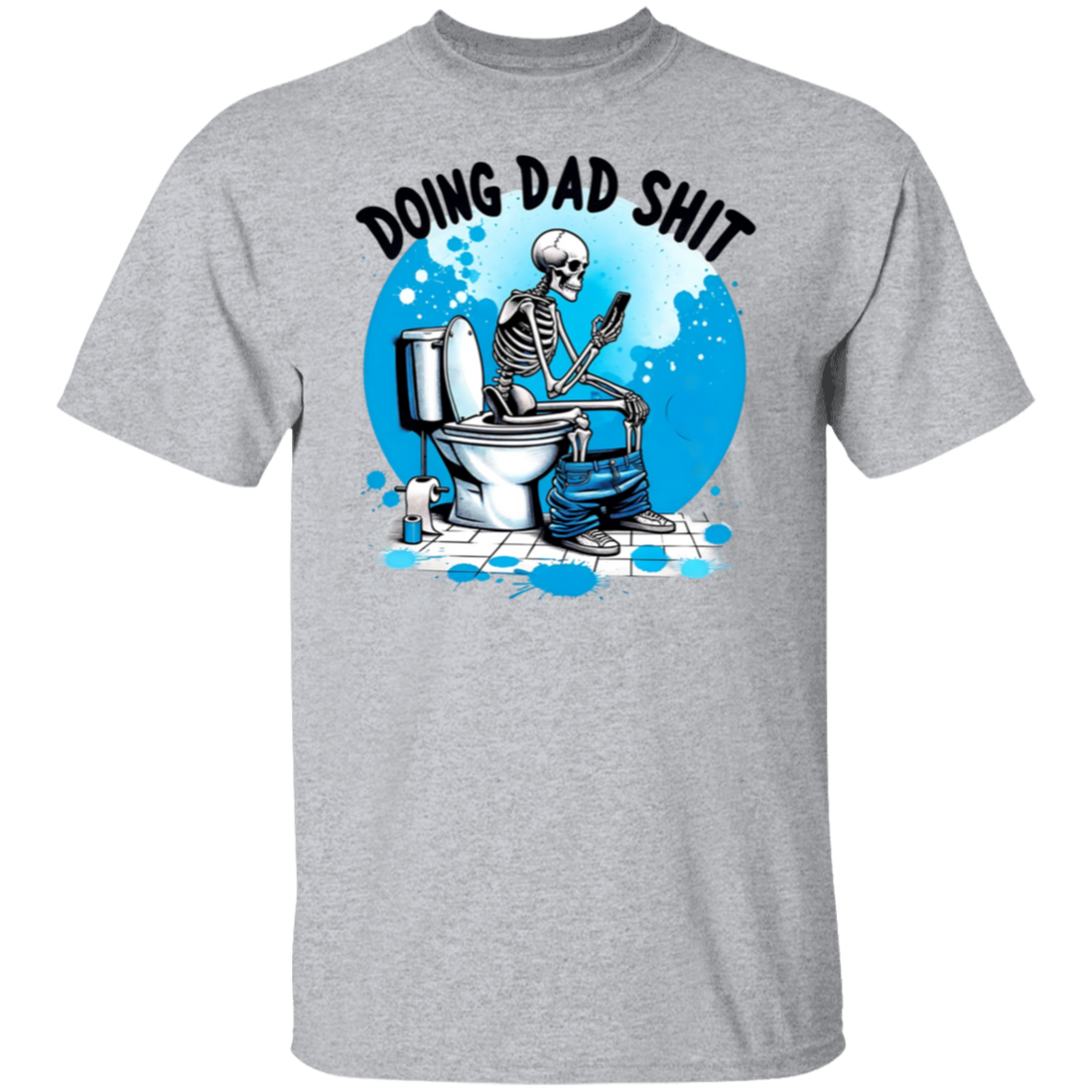 To Dad "Doing Dad Shit" Short Sleeve T-Shirt