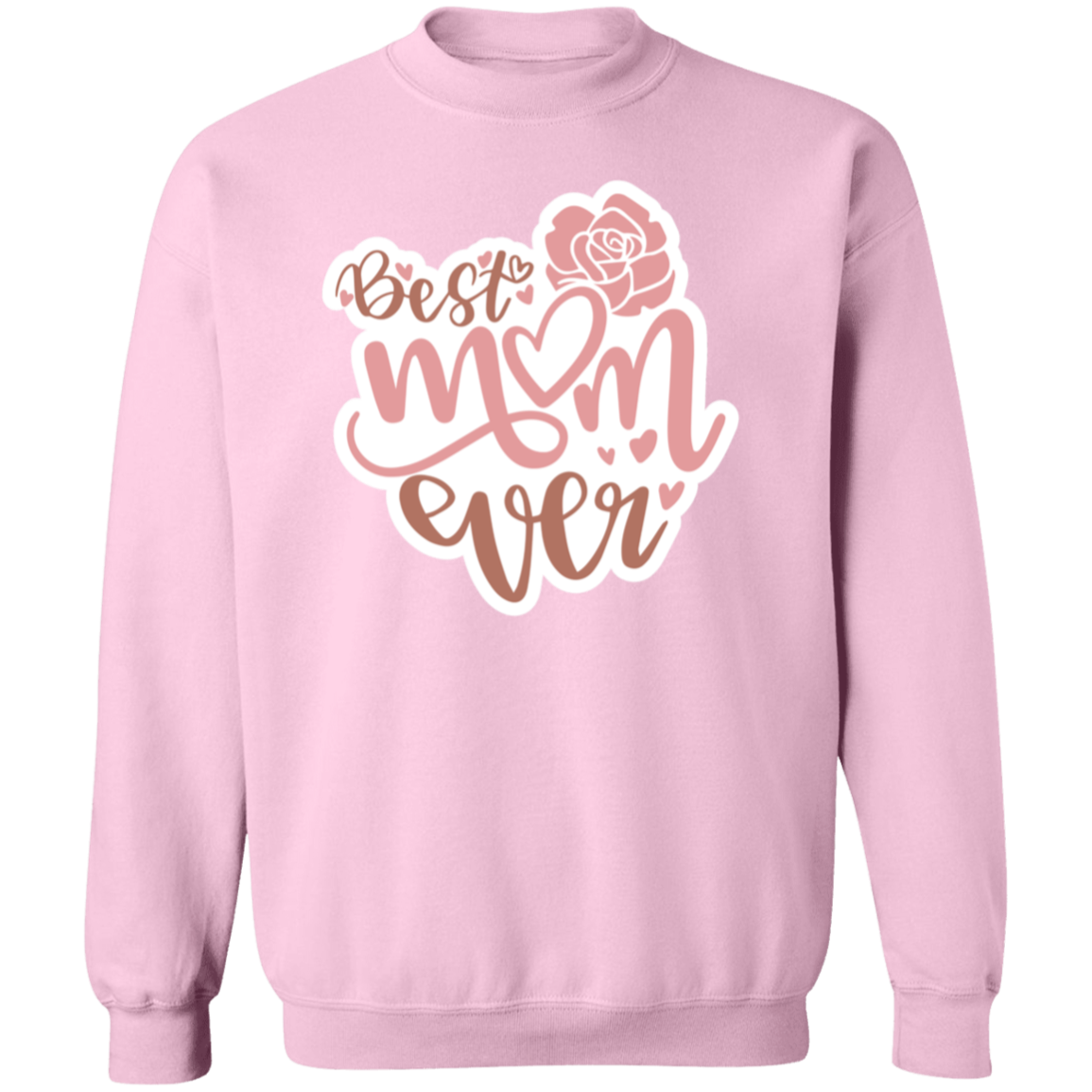 To Mom "Best Mom Ever" Pullover Sweatshirt