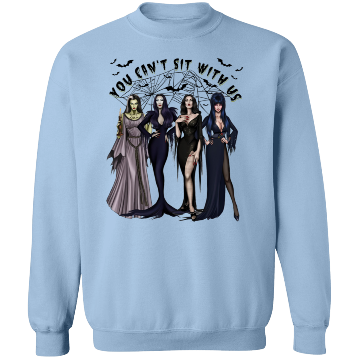 Halloween Witches "You Can't Sit With Us" Pullover Sweatshirt/T-Shirt