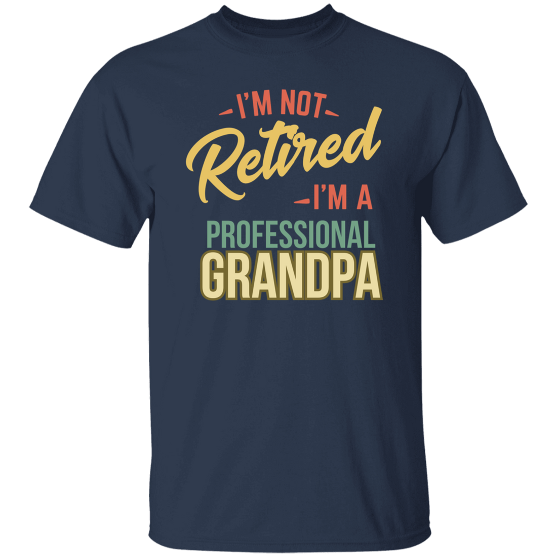 To Dad "Professional Grandpa" Short Sleeve T-Shirt