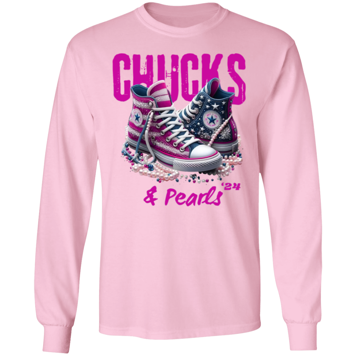 "Chucks & Pearls" 2024 Long SleeveT-Shirt !