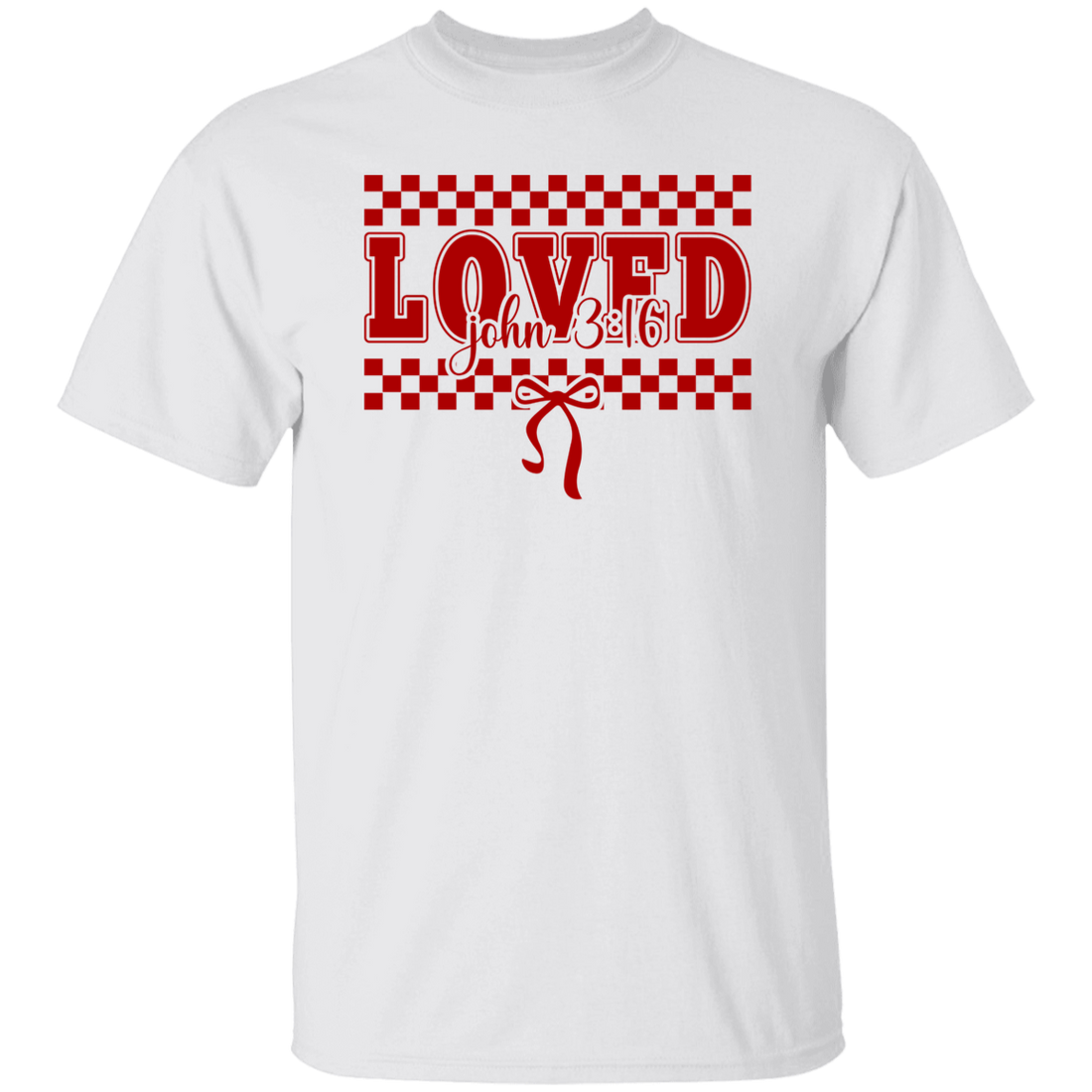 Valentine You Are "LOVED" S/L T-Shirt for your loved one!