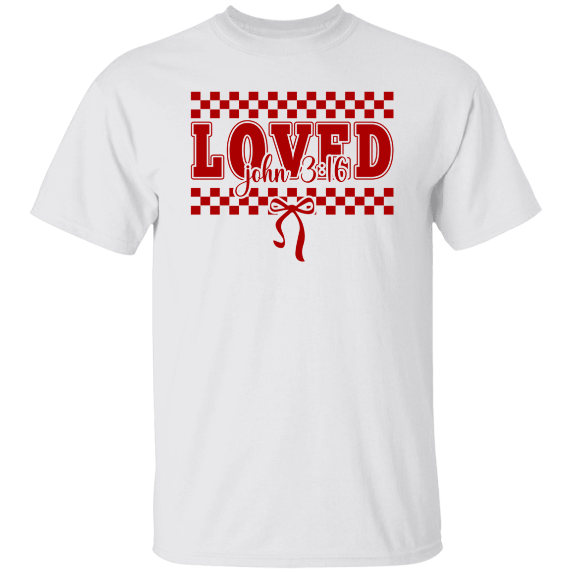 Valentine You Are "LOVED" S/L T-Shirt for your loved one!