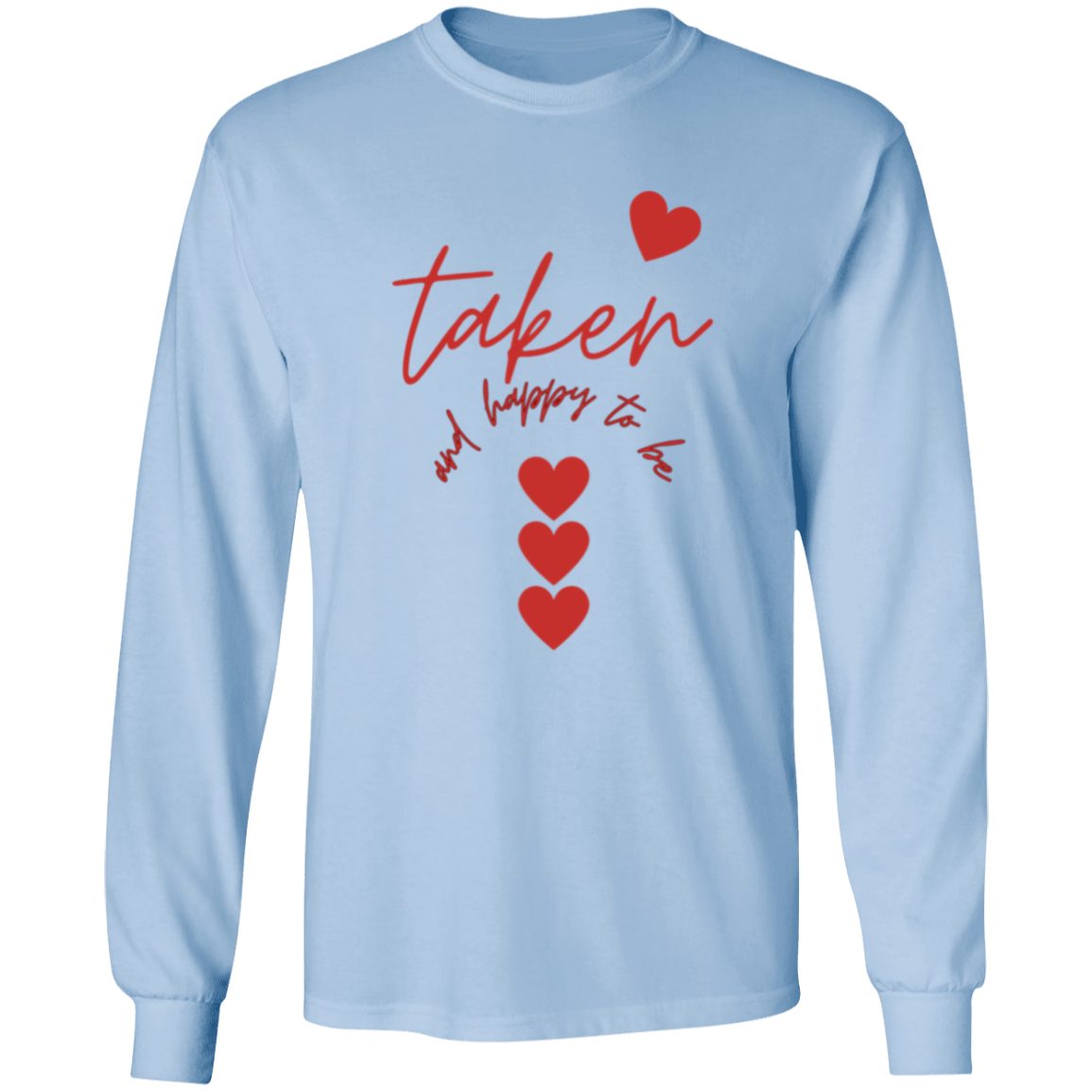 Gift for My Soulmate "Taken" Ultra Cotton Sweatshirt