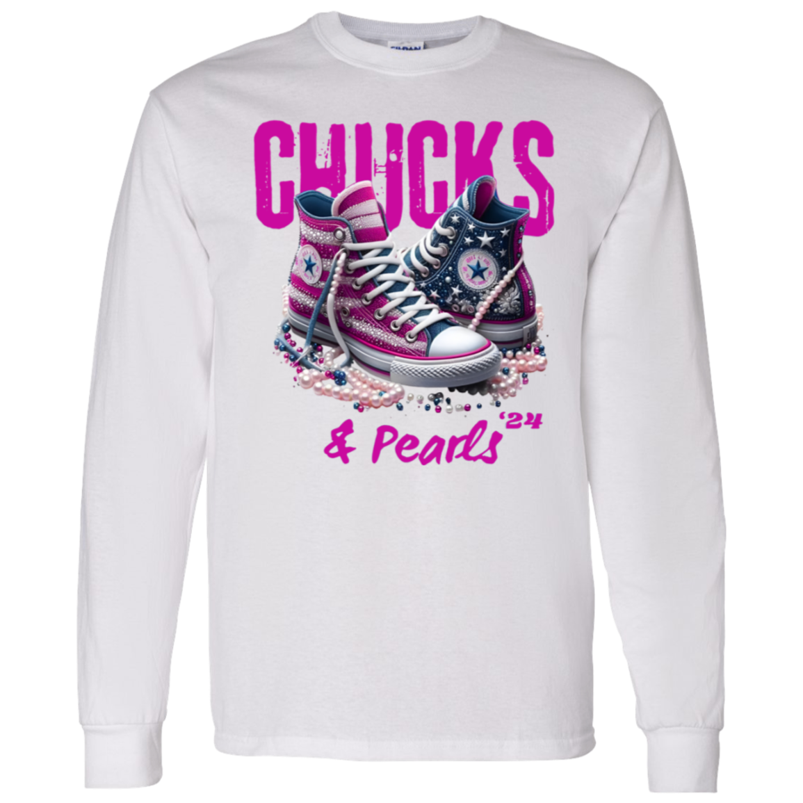 "Chucks & Pearls" 2024 Long SleeveT-Shirt !