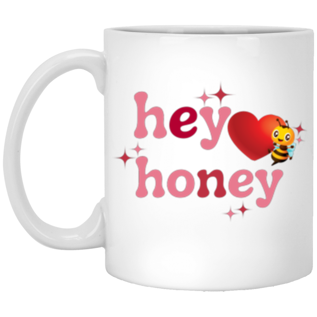 Hey Honey Valentine Mug Love Mug!