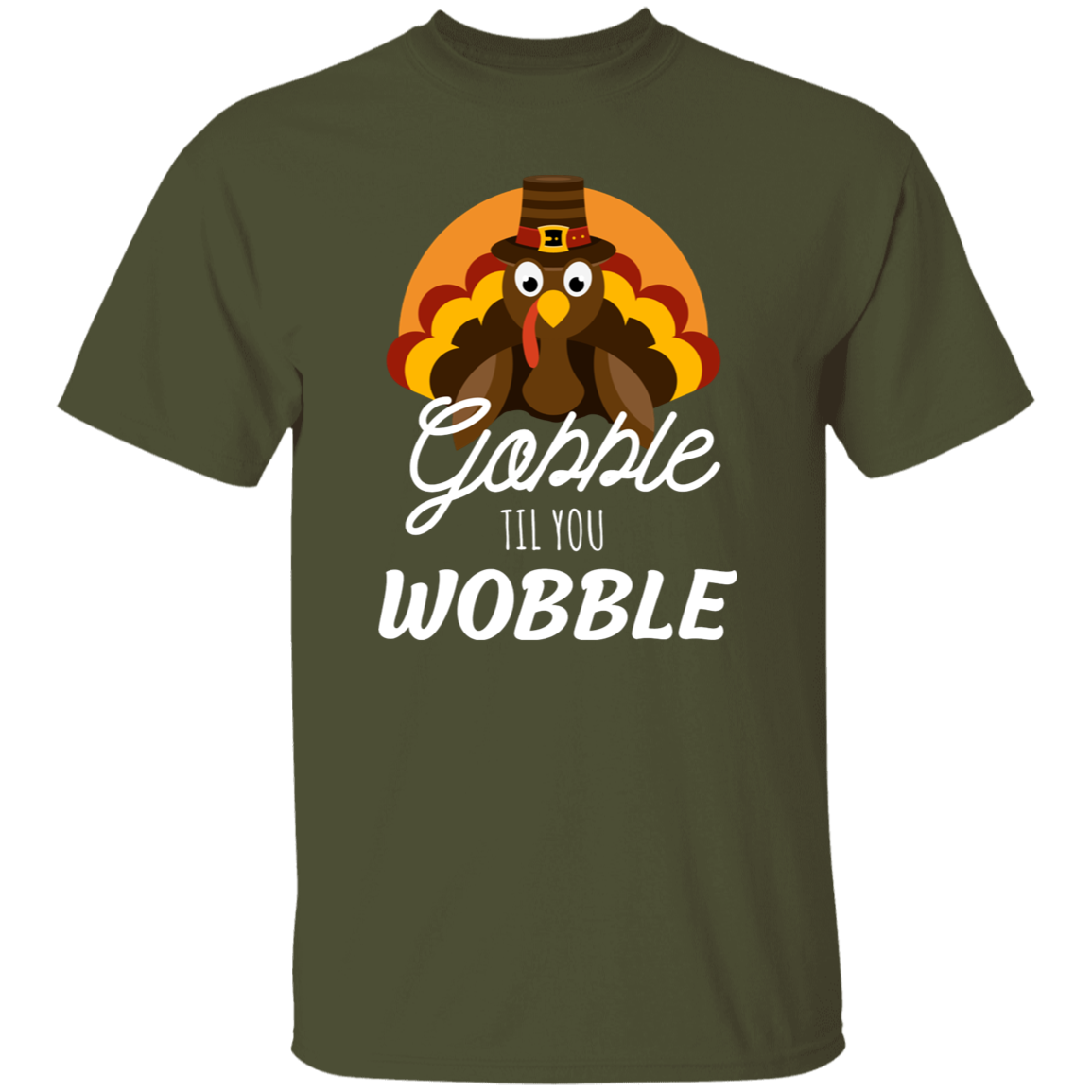 Funny "Gobble til You Wobble" for Thanksgiving T-Shirt