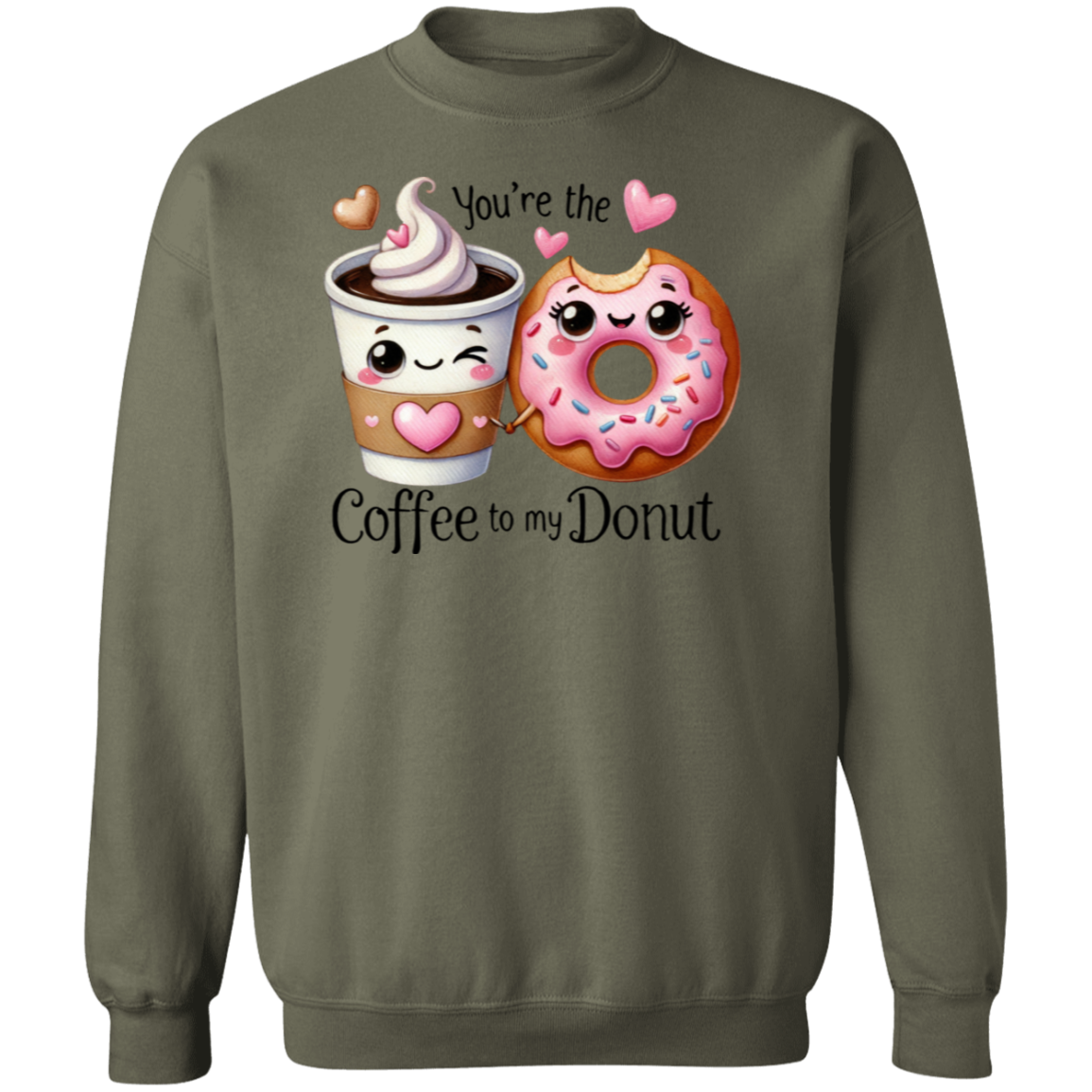 Funny Valentine "Coffee to my Donut" Pullover Sweatshirt