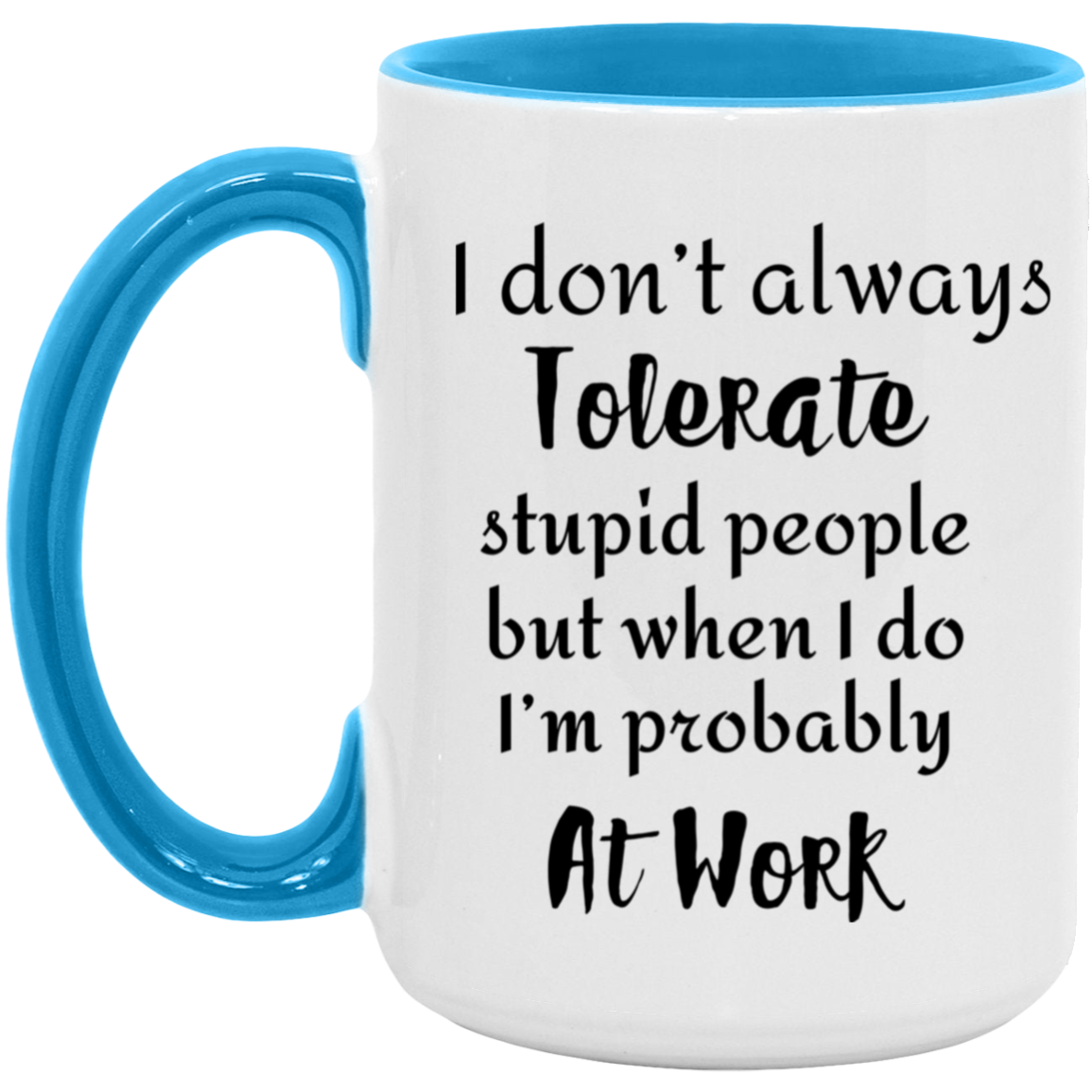 HUMOR 15oz Accent Mug