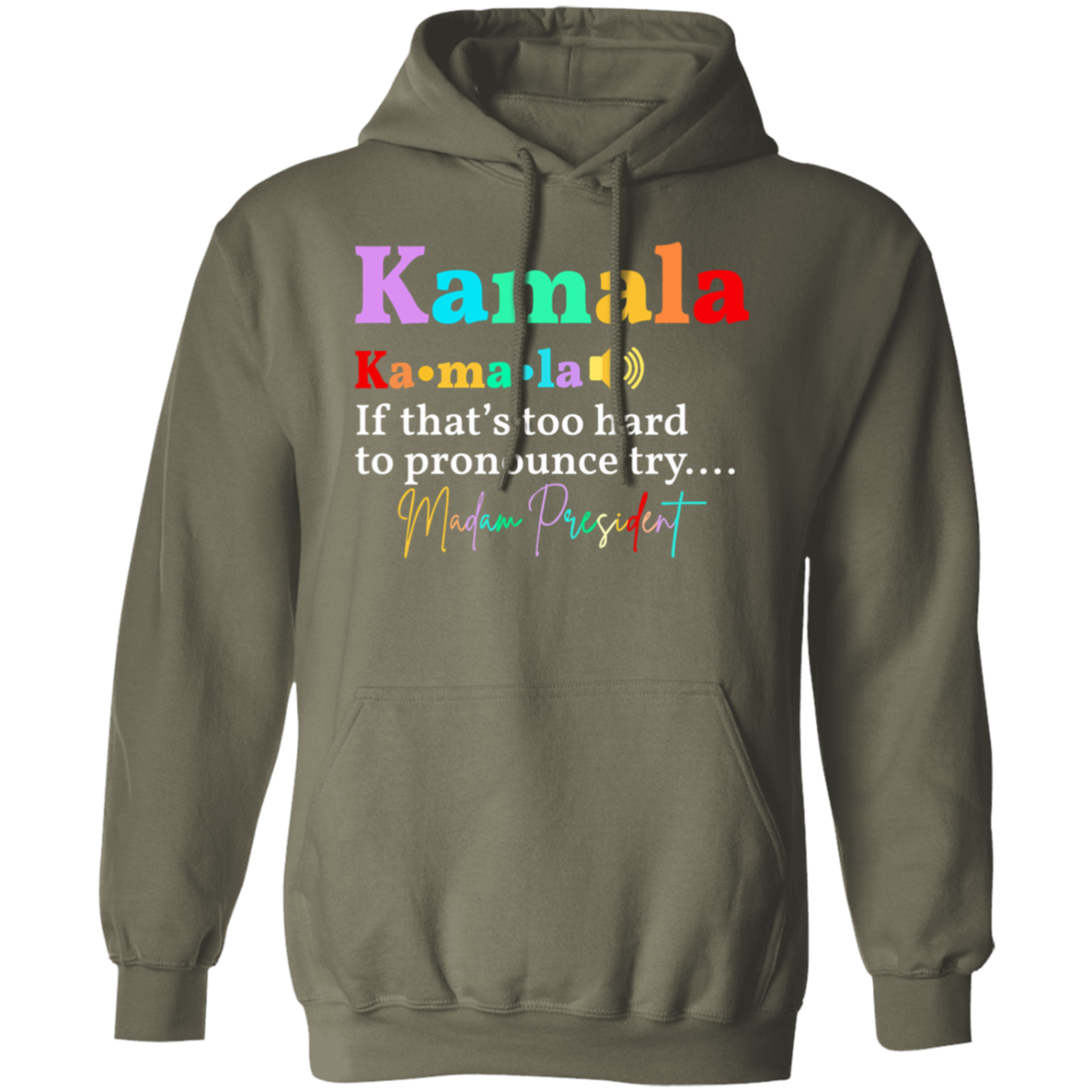 Pronounce her name "Kamala" T-Shirt | Hoodie!