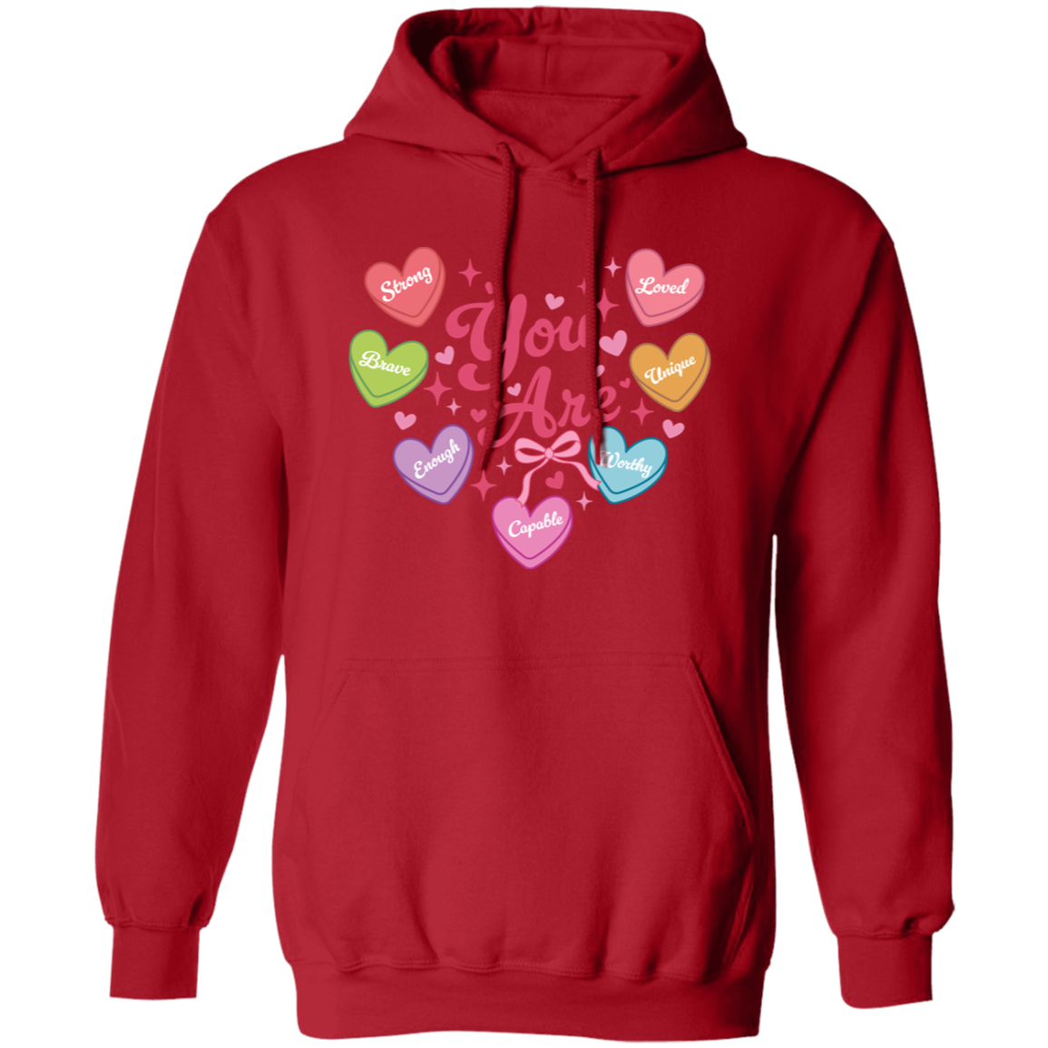 Valentine Day "You Are" Affirmation Sweatshirt/Hoodie