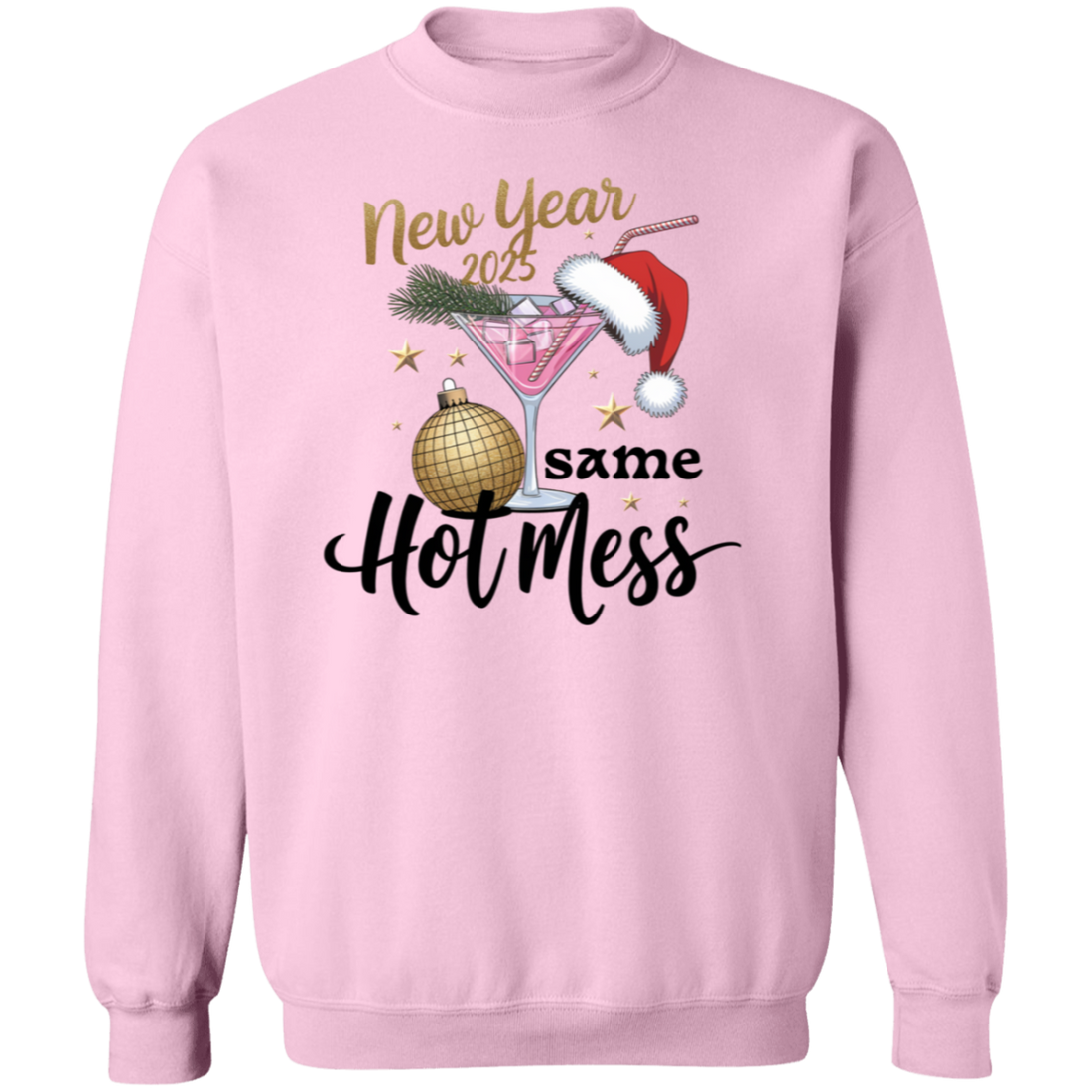 New Year "Same Hot Mess" Holiday Pullover Sweatshirt!