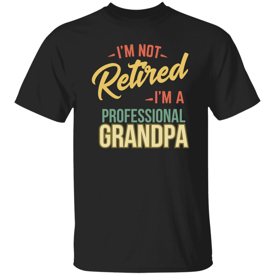To Dad "Professional Grandpa" Short Sleeve T-Shirt