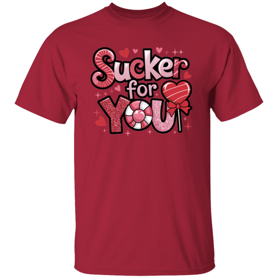 Valentine "Sucker for You" T-Shirt for your Valentine