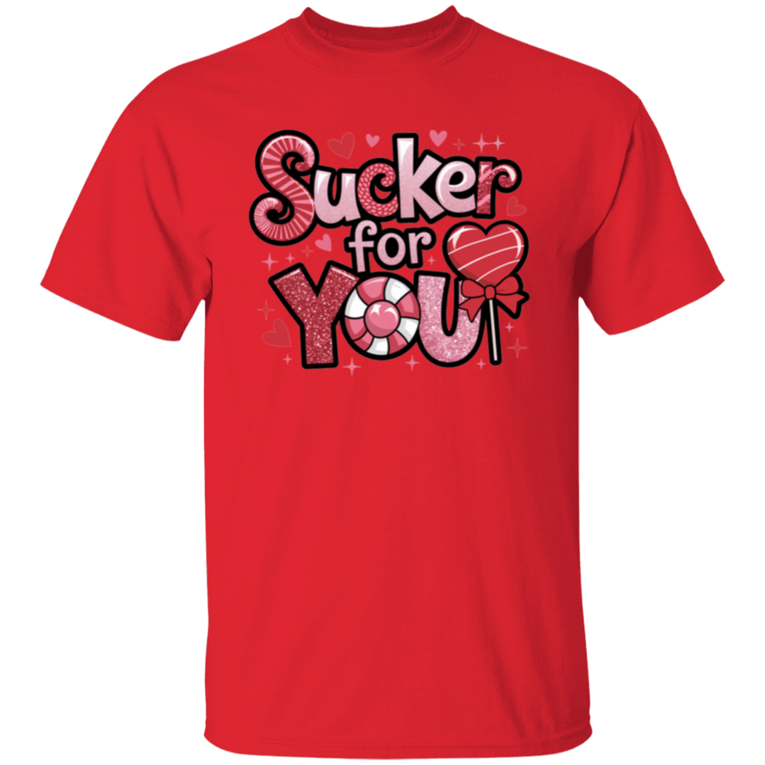 Valentine "Sucker for You" T-Shirt for your Valentine
