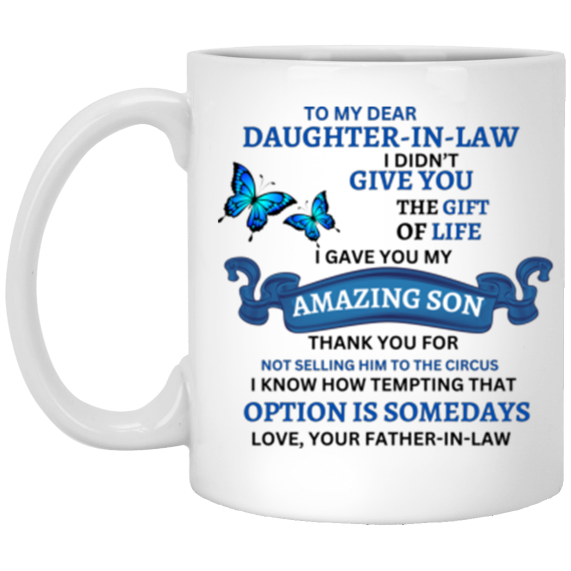 "To My Daughter-In-Law" 11oz White Mug