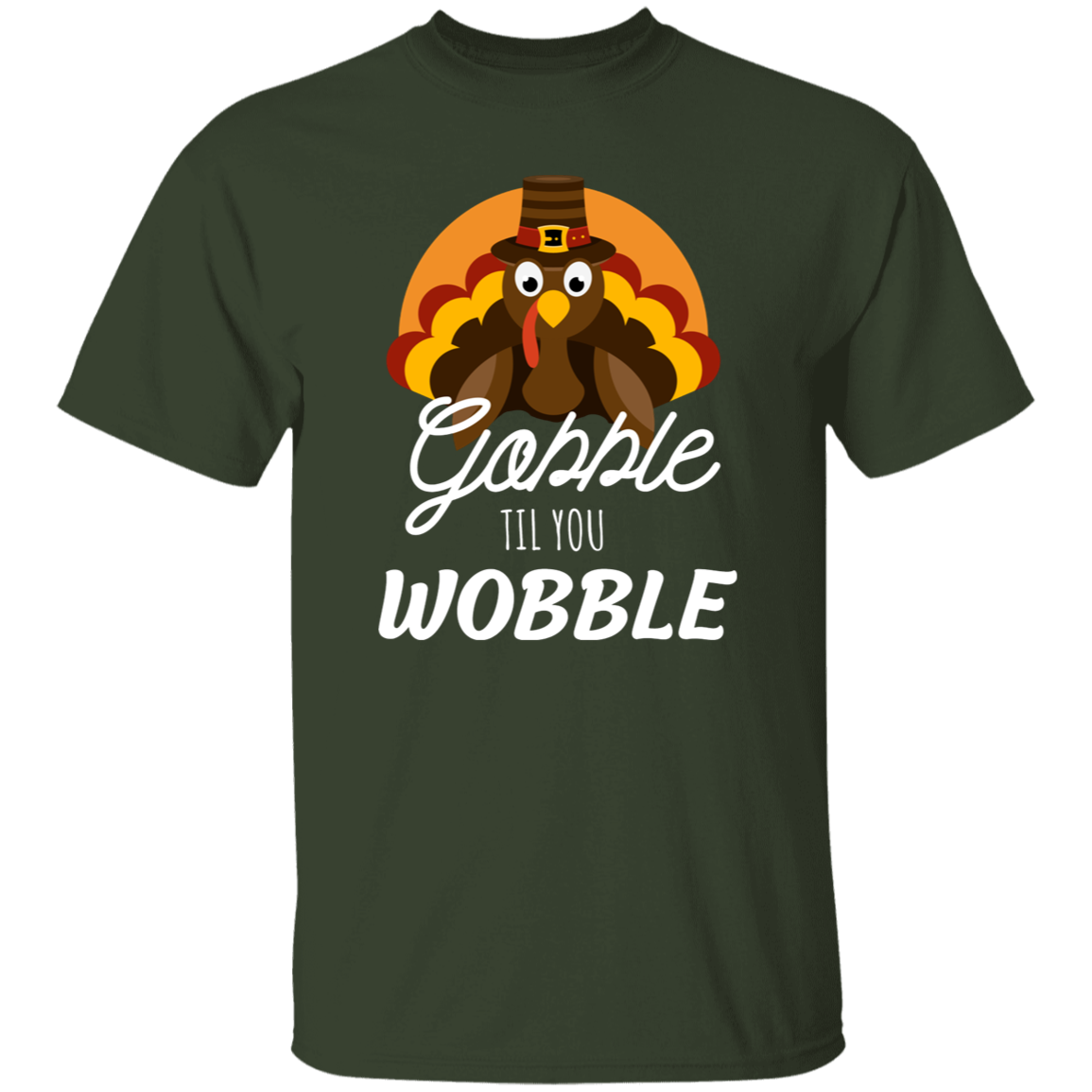 Funny "Gobble til You Wobble" for Thanksgiving T-Shirt