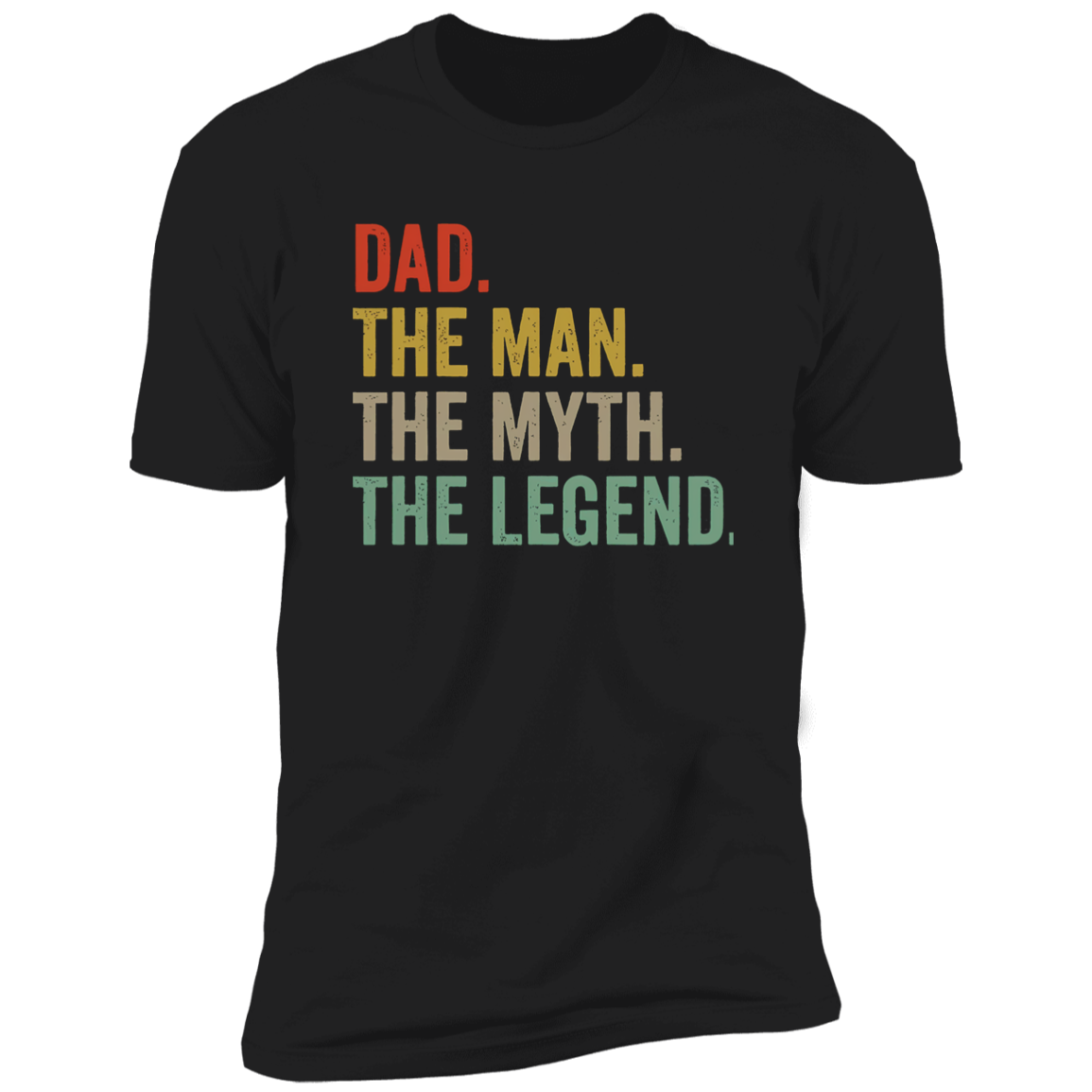 For Dad "The Man, Myth, Legend" Short Sleeve T-Shirt