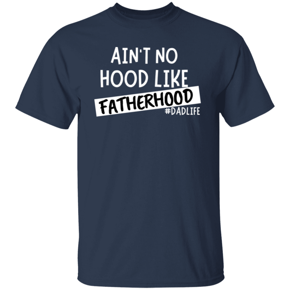 To Dad "Fatherhood" Short Sleeve T-Shirt