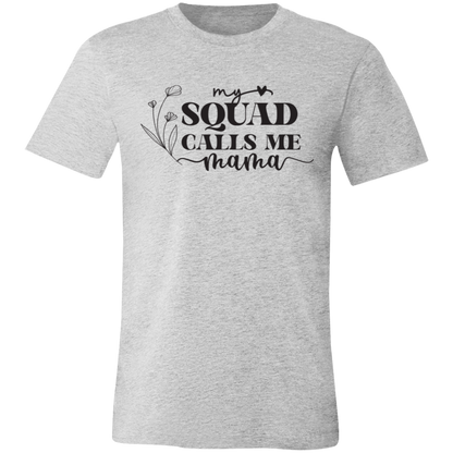 To Mom Happy Mothers's Day "Your Squad" Short-Sleeve T-Shirt