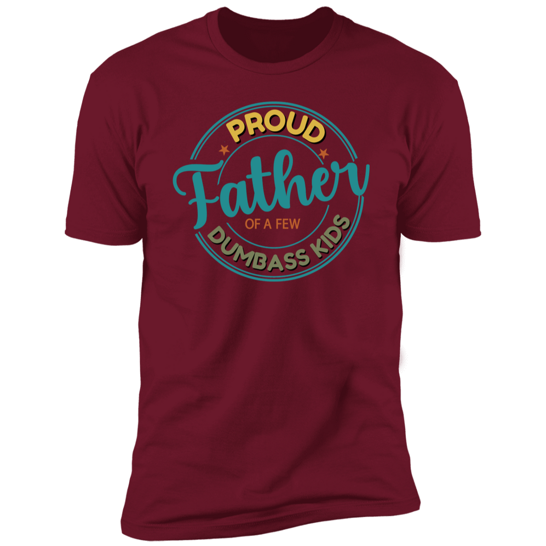 "Proud Father" Funny Short Sleeve T-Shirt