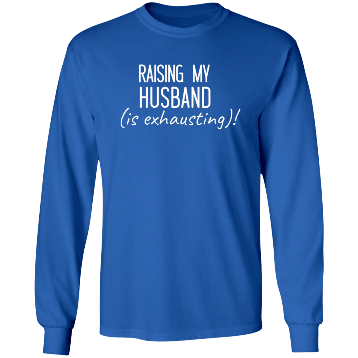 To Wife "Raising My Husband" Ultra Cotton T-Shirt