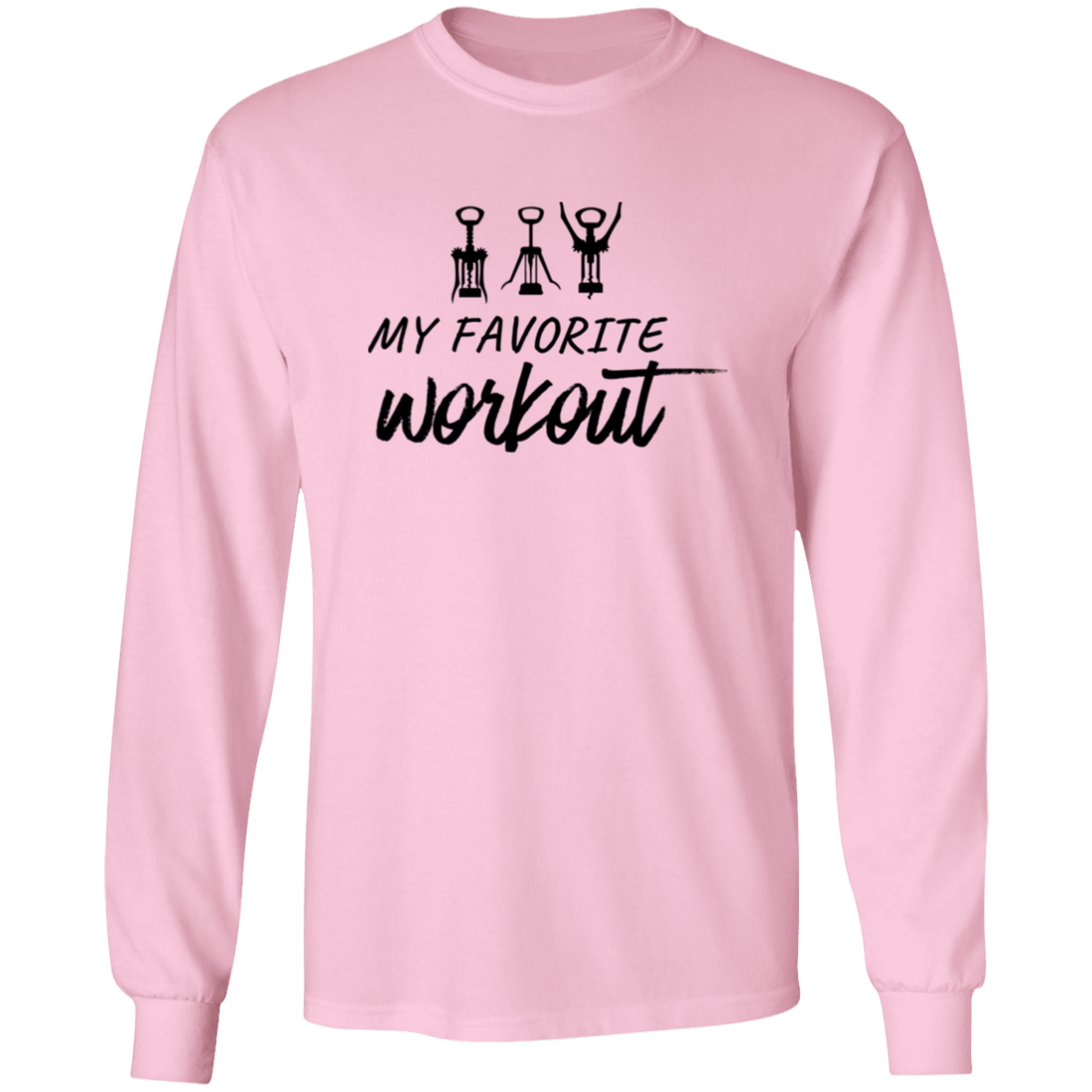 Gift for Her "My Favorite Wine Workout" Sweatshirt