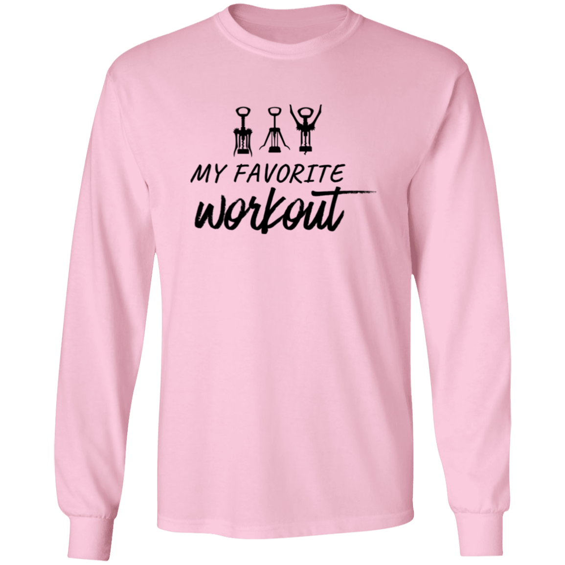 Gift for Her "My Favorite Wine Workout" Sweatshirt