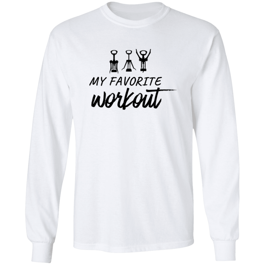 Gift for Her "My Favorite Wine Workout" Sweatshirt