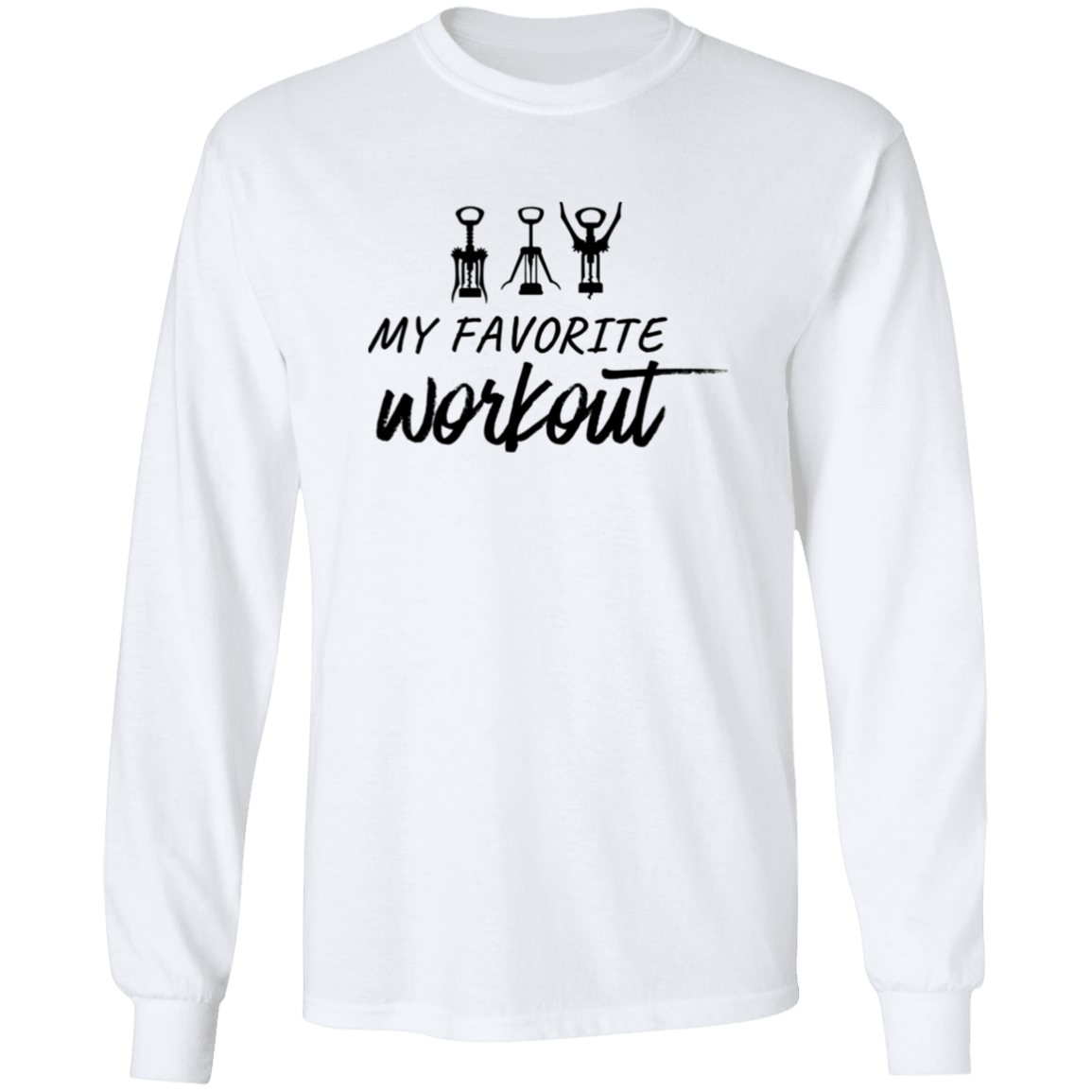 Gift for Her "My Favorite Wine Workout" Sweatshirt