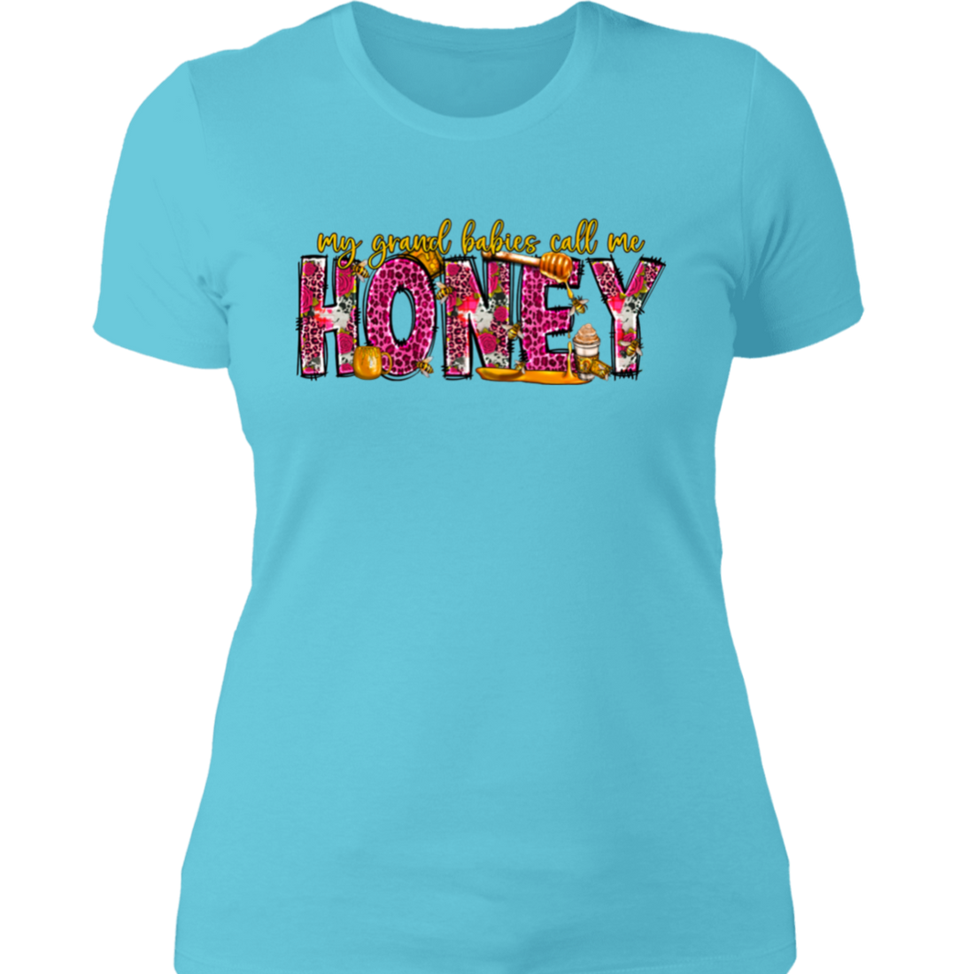 "My Grandbabies call Me Honey" Ladies' T-Shirt
