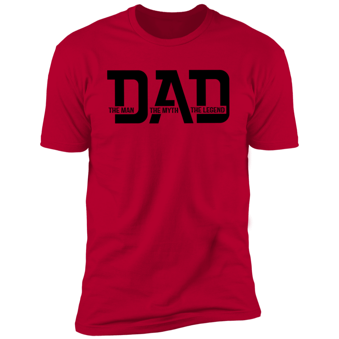 To Dad "The Man, Myth, Legend" Short Sleeve T-Shirt
