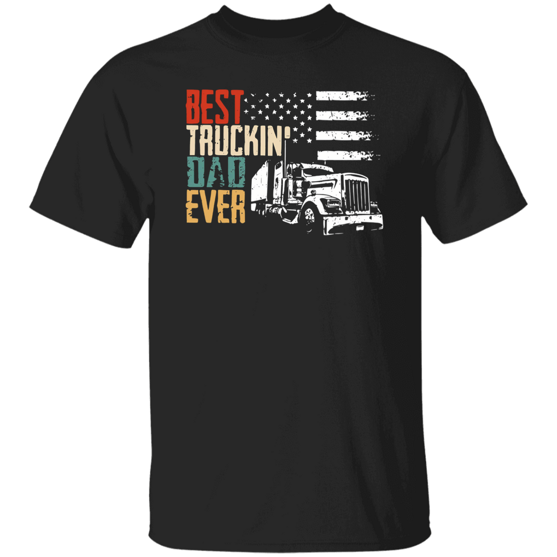 "Best Truckin' Dad Ever" T-Shirt