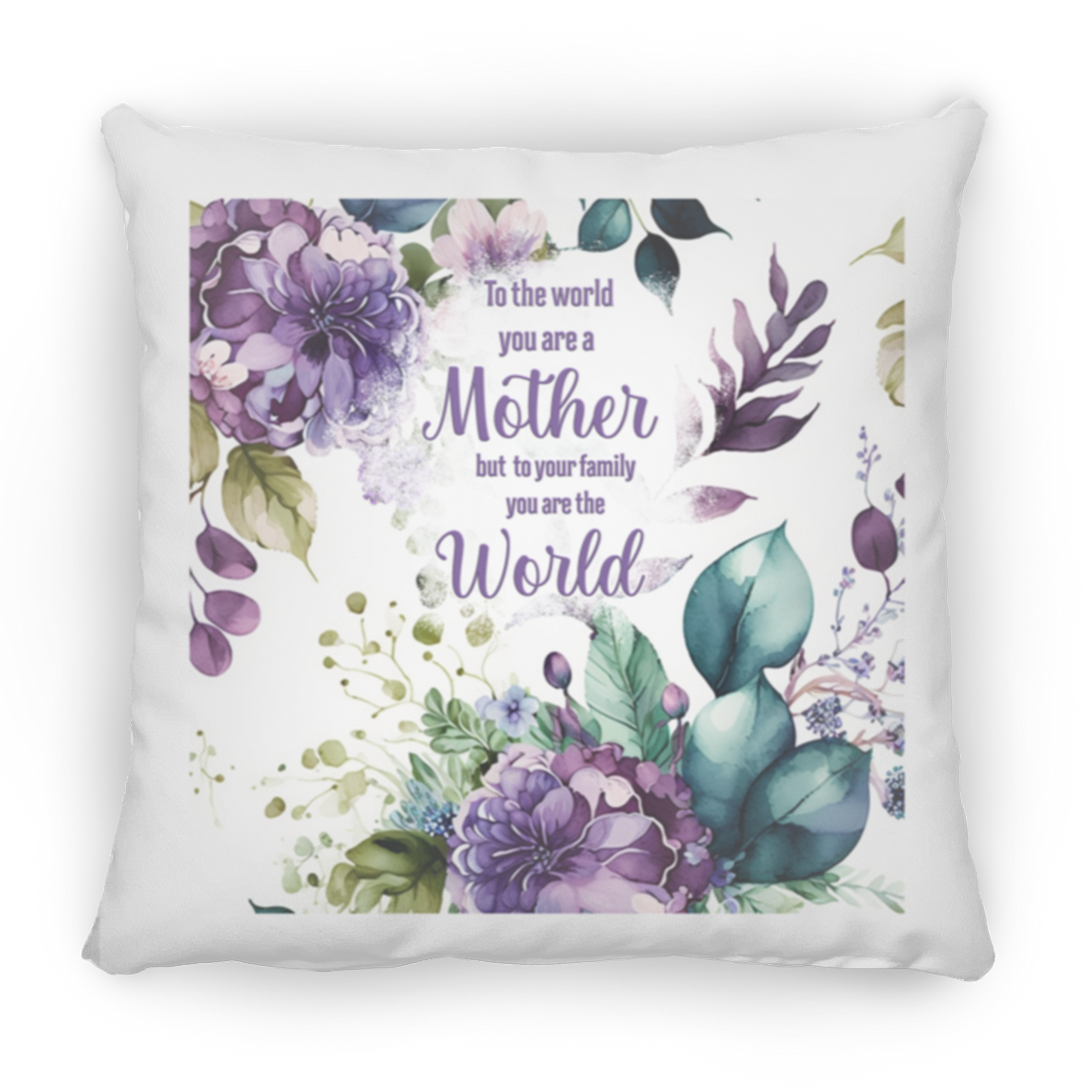 " To My Mother" Large Square Pillow