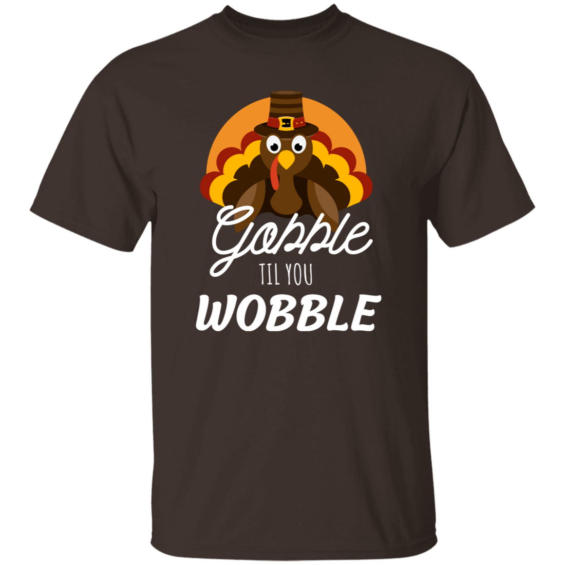 Funny "Gobble til You Wobble" for Thanksgiving T-Shirt