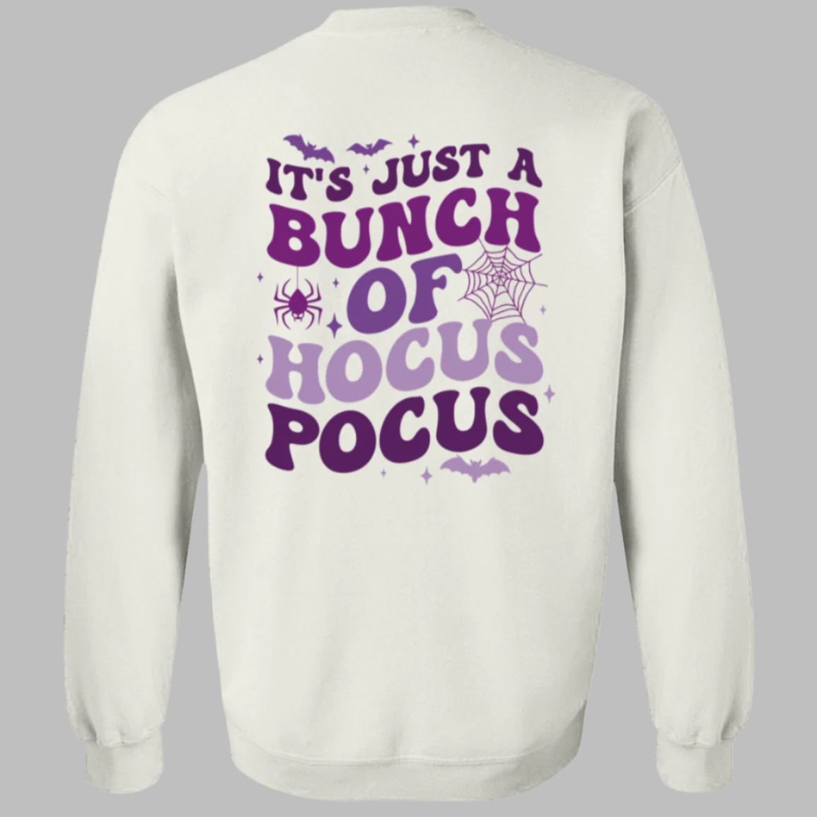 "It's Just A Bunch of Hocus Pocus" Halloween Sweatshirt/T-Shirts!