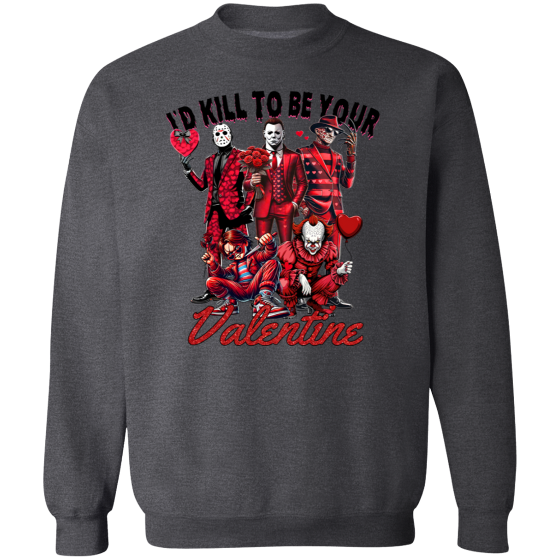 "I'd Kill to be your Valentine" Horrow Valentine Coquette Pullover Sweatshirt