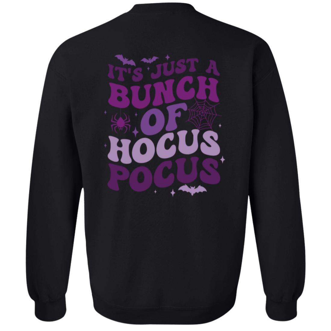 "It's Just A Bunch of Hocus Pocus" Halloween Sweatshirt/T-Shirts!