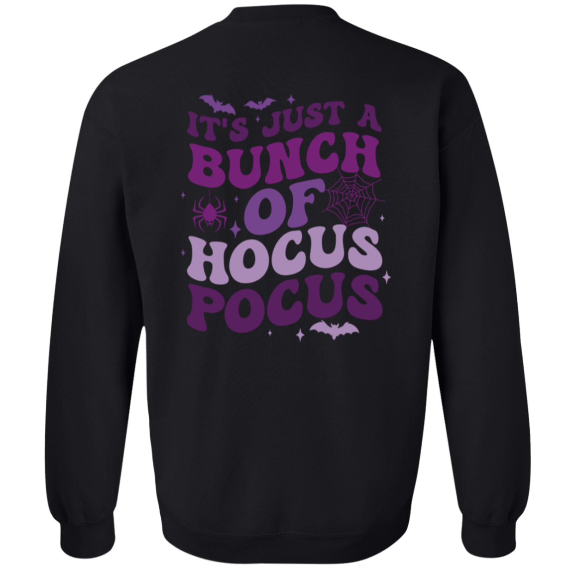 "It's Just A Bunch of Hocus Pocus" Halloween Sweatshirt/T-Shirts!