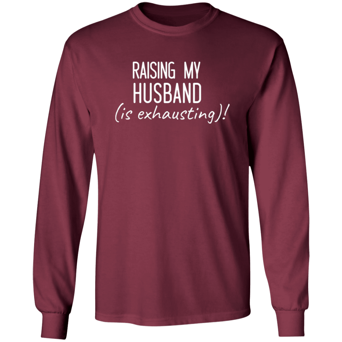 To Wife "Raising My Husband" Ultra Cotton T-Shirt