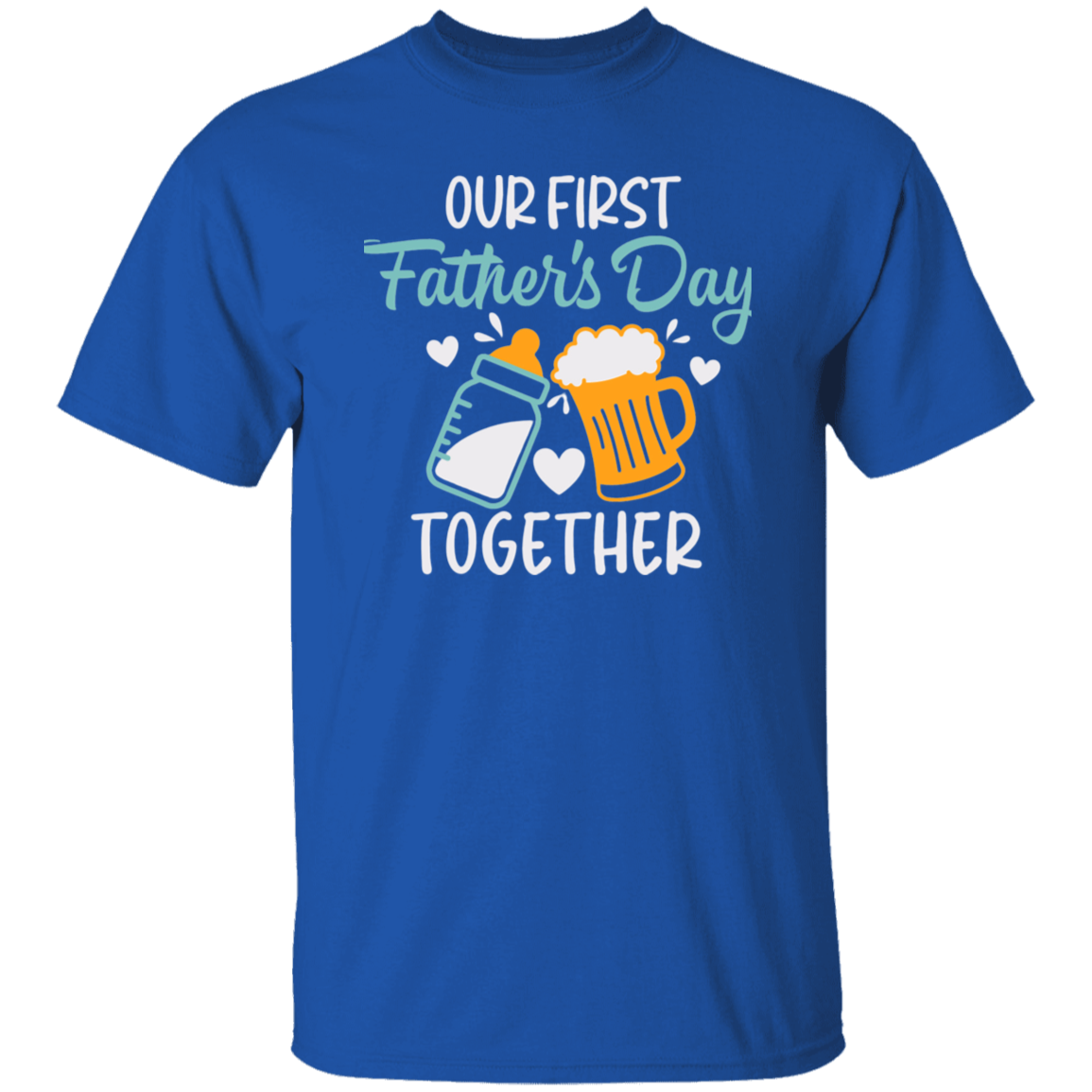 "Our First Father's Day Together" Short Sleeve  T-Shirt