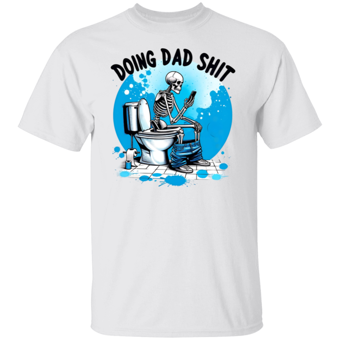 To Dad "Doing Dad Shit" Short Sleeve T-Shirt