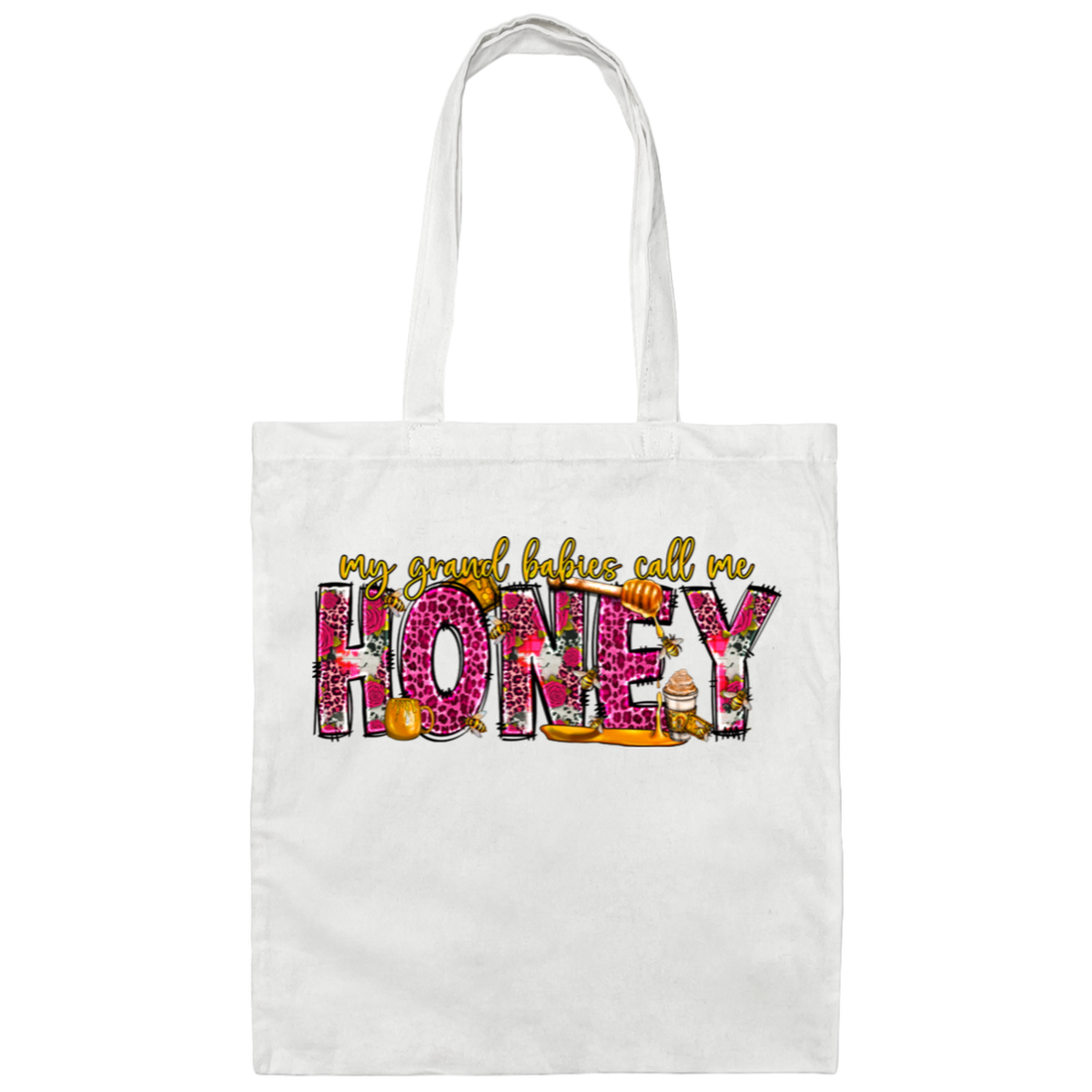"My Grandbabies Call Me Honey" Canvas Tote Bag
