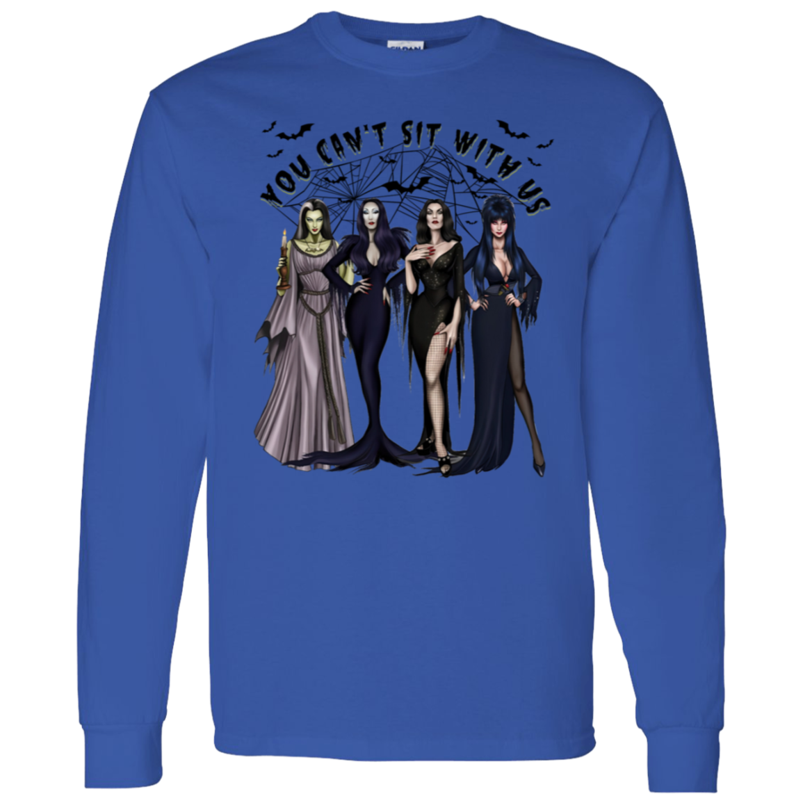 Halloween Witches "You Can't Sit With Us" Pullover Sweatshirt/T-Shirt