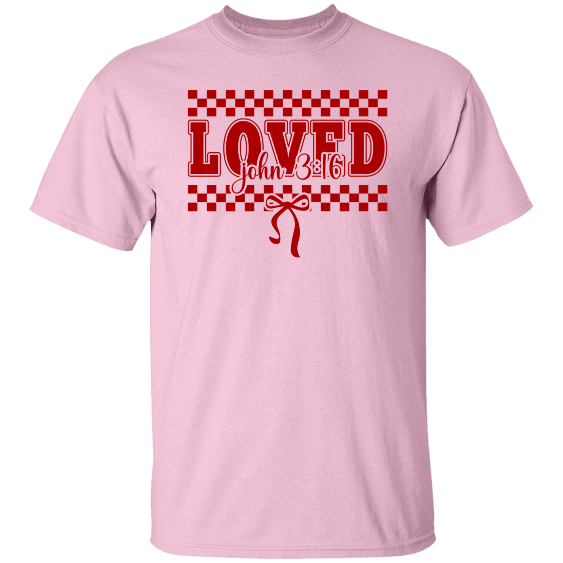 Valentine You Are "LOVED" S/L T-Shirt for your loved one!