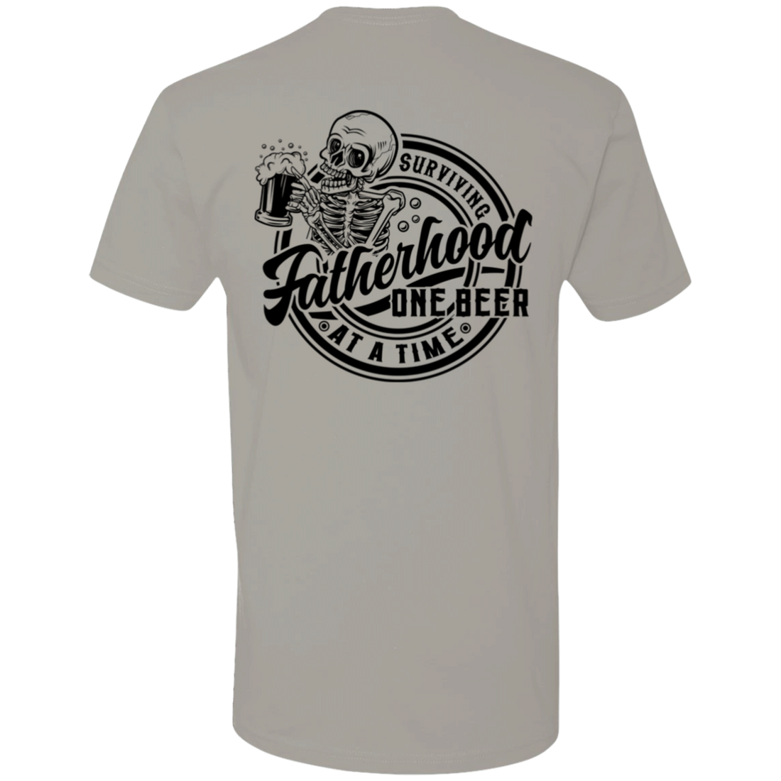 Fatherhood "One Beer at a Time"  Short Sleeve T-Shirt